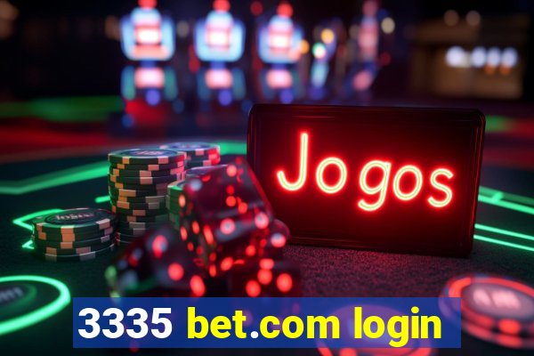 3335 bet.com login